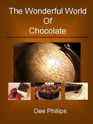 cover image of The Wonderful World of Chocolate
